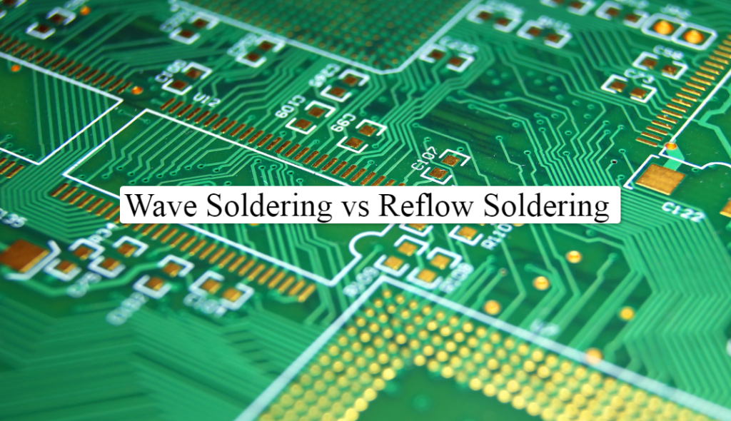 Key Differences Between Wave Soldering Reflow Soldering