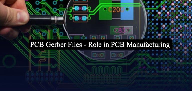 PCB Gerber Files Understanding Their Role in PCB Manufacturing