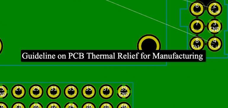 Guideline on PCB Thermal Relief for Manufacturing