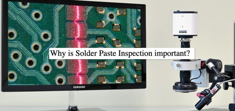 Why is Solder Paste Inspection important?