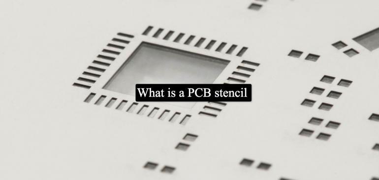 What is a PCB stencil?