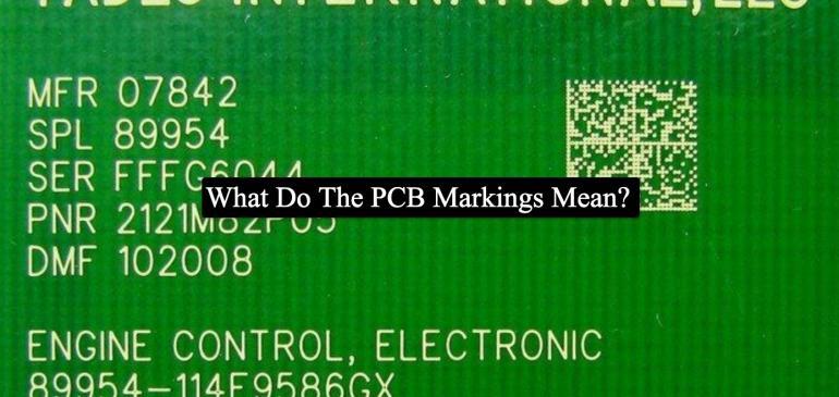 What Do The PCB Markings Mean?