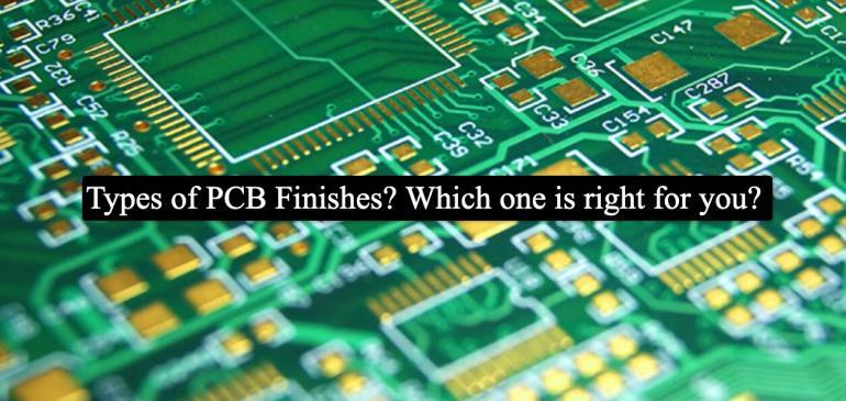 Types of PCB Finishes-Which one is right for you?