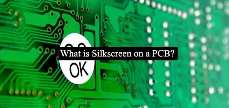 What is Silkscreen on a PCB?