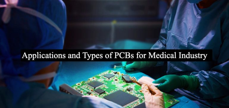 Medical PCB – Applications and Types of PCBs for Medical Industry