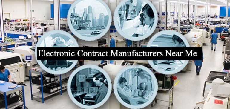 Tips for Finding Electronic Contract Manufacturers near Me