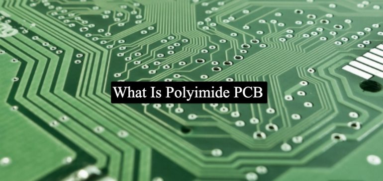 What Is Polyimide PCB?