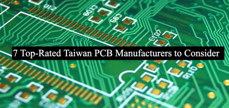 7 Top-Rated Taiwan PCB Manufacturers to Consider