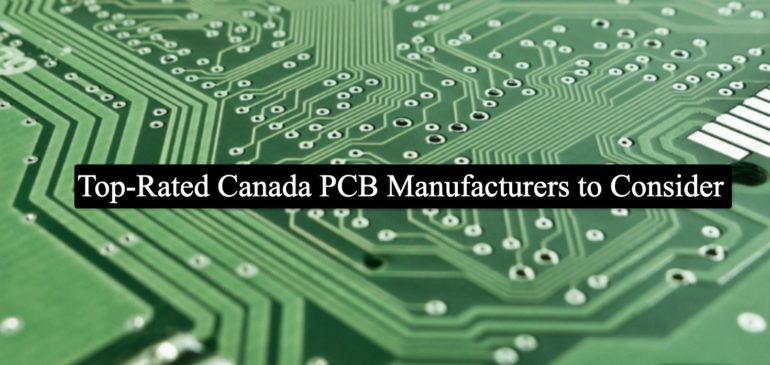 Top-Rated Canada PCB Manufacturers to Consider