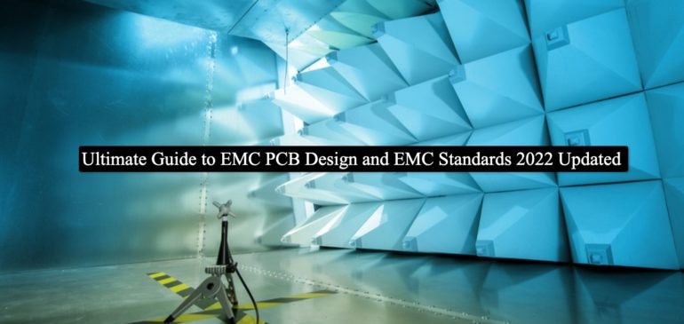 An All-In-One Resource for EMC PCB Layout and Standards in 2022