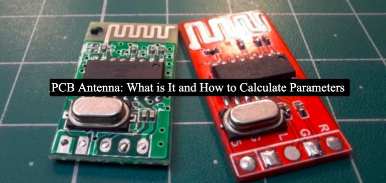 PCB Antenna: What is It and How to Calculate Parameters