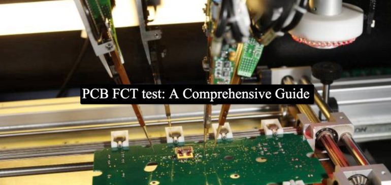 PCB FCT test: A Comprehensive Guide