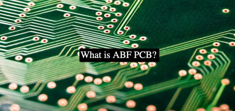 What is ABF PCB?