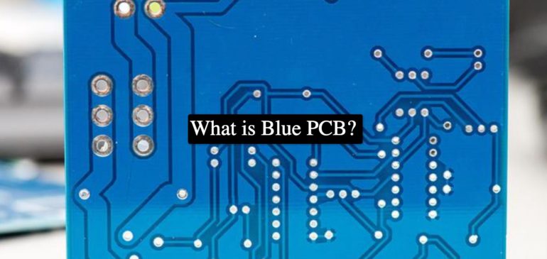 What is Blue PCB?