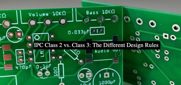 IPC Class 2 vs. Class 3: The Different Design Rules