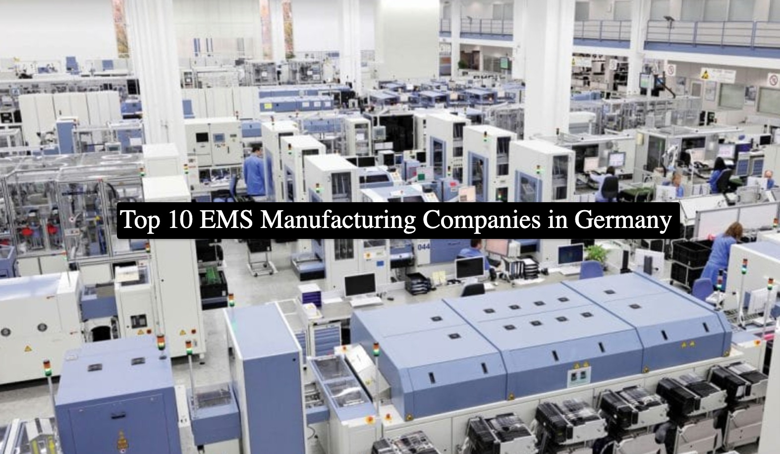 Top 10 EMS Manufacturing Companies in Germany