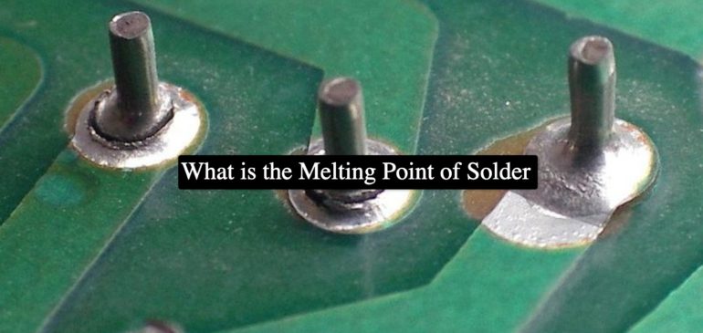 What is the Melting Point of Solder?