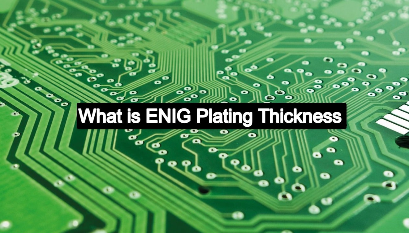 What is ENIG Plating Thickness